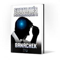 Subtilités Spsychologiques-Banachek-Vol2-Livre wwww.magiedirecte.com