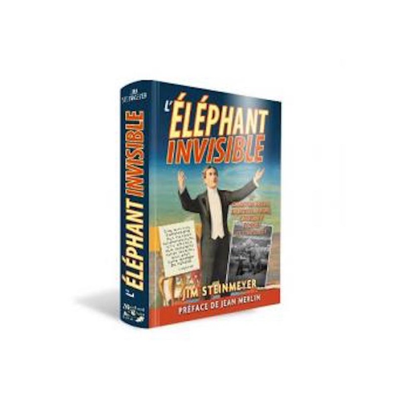 L'Elephant Invisible-Jim Steinmeyer wwww.magiedirecte.com