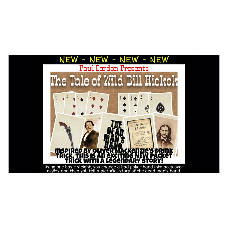 The Tale of Wild Bill Hickok by Paul Gordon - Trick wwww.magiedirecte.com