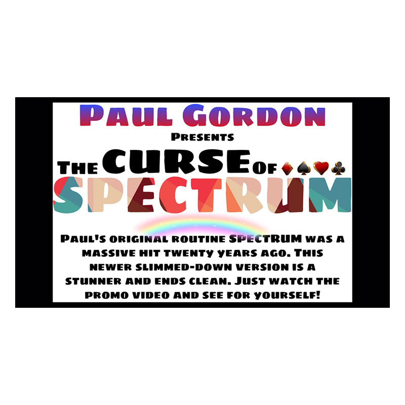 The Curse of Spectrum by Paul Gordon -Trick wwww.magiedirecte.com
