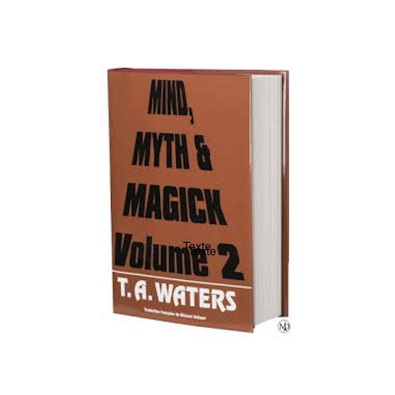MIND, MYTH & MAGICK - Tome 2-T.A Waters-Livre wwww.magiedirecte.com