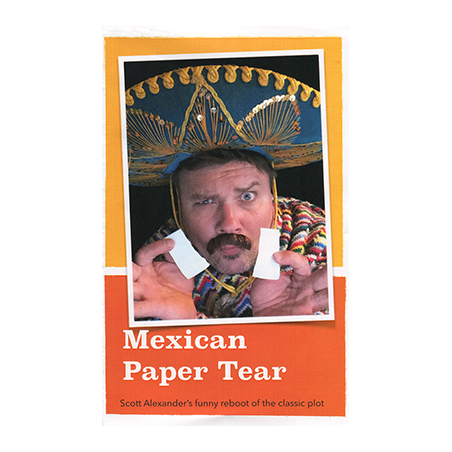 MEXICAN PAPER TEAR - Scott Alexander wwww.magiedirecte.com