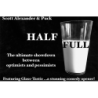 HALF FULL - Scott Alexander & Puck wwww.magiedirecte.com