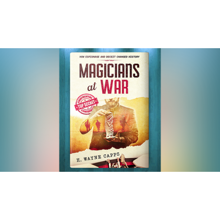 Magicians at War by H. Wayne Capps - Book wwww.magiedirecte.com