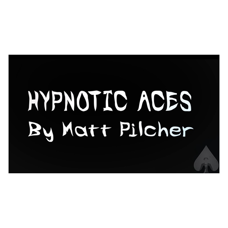 HYPNOTIC ACES by Matt Pilcher eBook DOWNLOAD wwww.magiedirecte.com