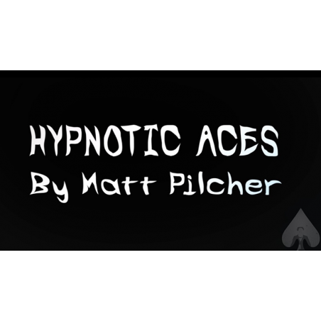 HYPNOTIC ACES by Matt Pilcher eBook DOWNLOAD wwww.magiedirecte.com