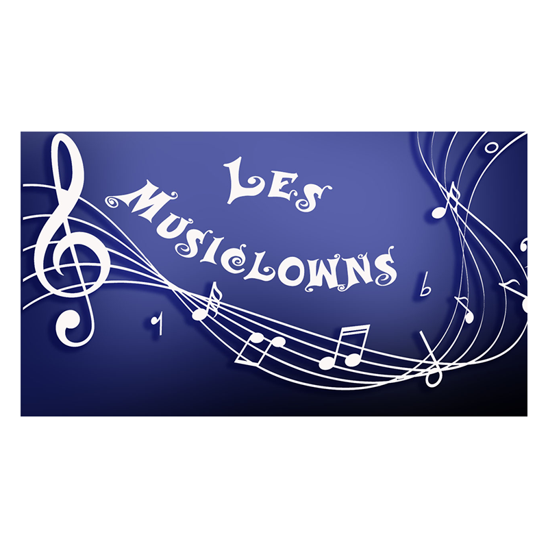 MUSICLOWNS - Magie Climax wwww.magiedirecte.com