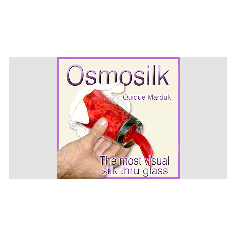 OSMOSILK - Quique Marduk wwww.magiedirecte.com