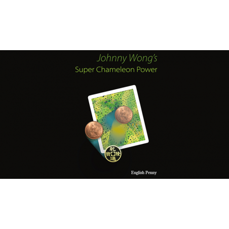 Super Chameleon Power English Penny Version by Johnny Wong - Trick wwww.magiedirecte.com