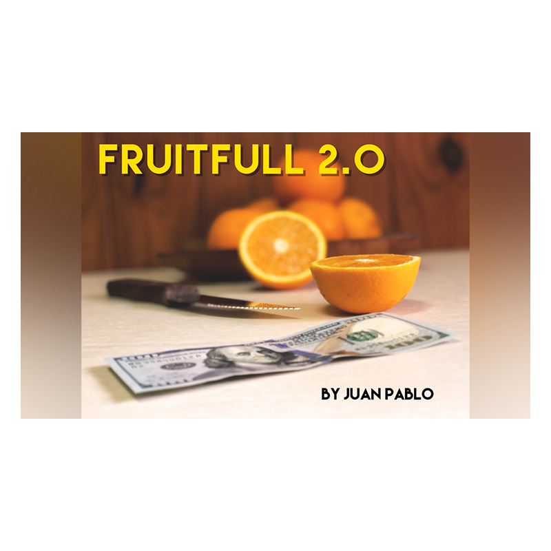 FRUITFULL 2.0 by Juan Pablo - Trick wwww.magiedirecte.com