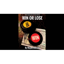 WIN OR LOSE by Wayne Dobson and Alan Wong - Trick wwww.magiedirecte.com