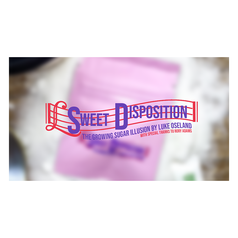 Sweet Disposition by Luke Oseland & OseyFans - Trick wwww.magiedirecte.com