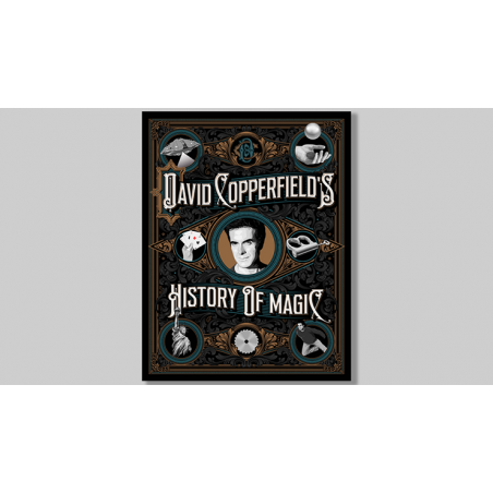 David Copperfield's History of Magic by David Copperfield, Richard Wiseman and David Britland - Book wwww.magiedirecte.com