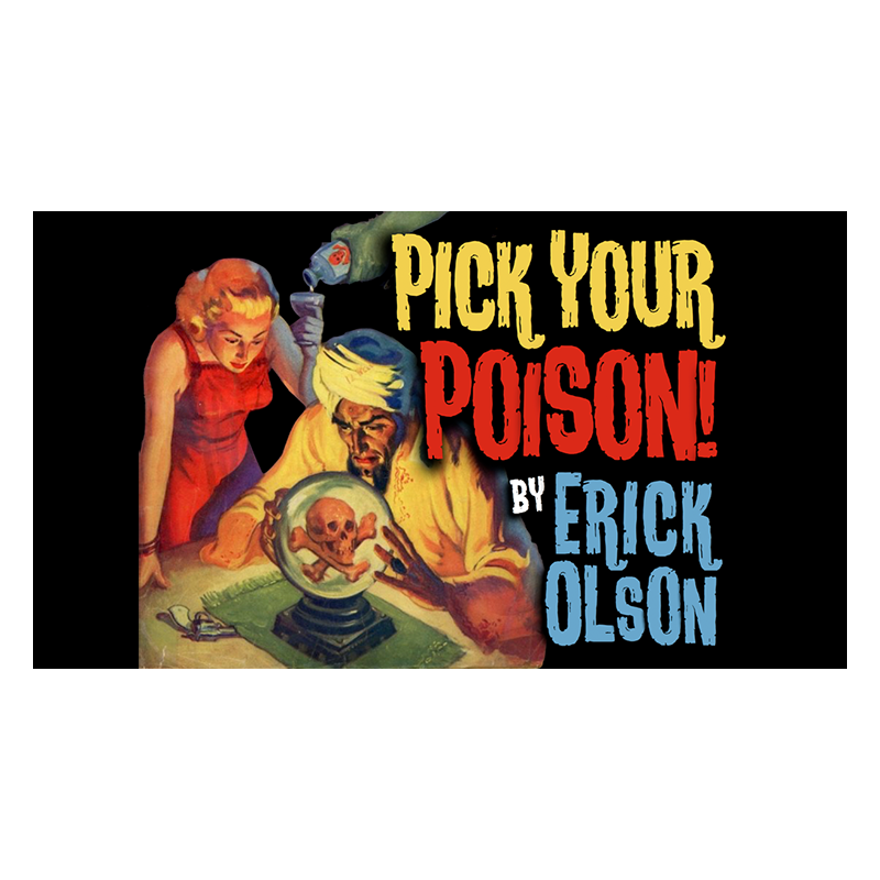 Bill Abbott Magic: Pick Your Poison (Gimmicks and Online Instructions) by Erick Olson - Trick wwww.magiedirecte.com
