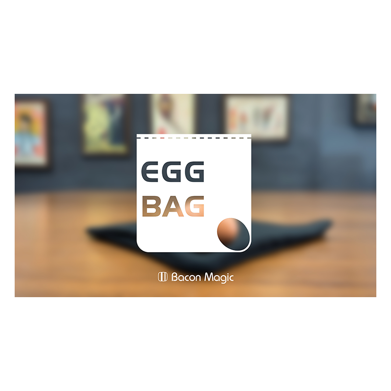 EGG BAG by Bacon Magic - Trick wwww.magiedirecte.com