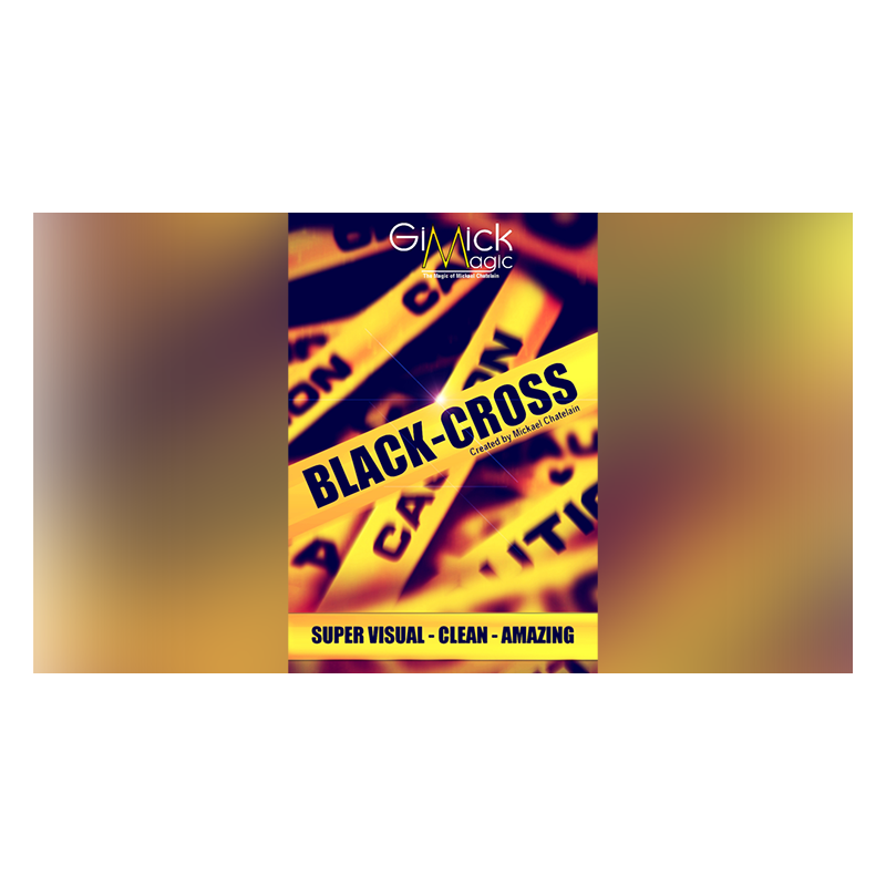 BLACK CROSS - Mickael Chatelain wwww.magiedirecte.com