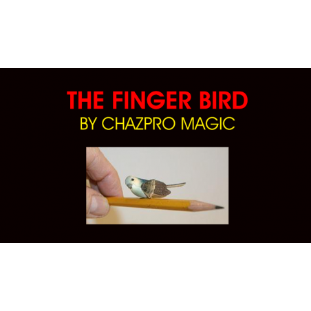 THE FINGER BIRD by Chazpro Magic - Trick wwww.magiedirecte.com