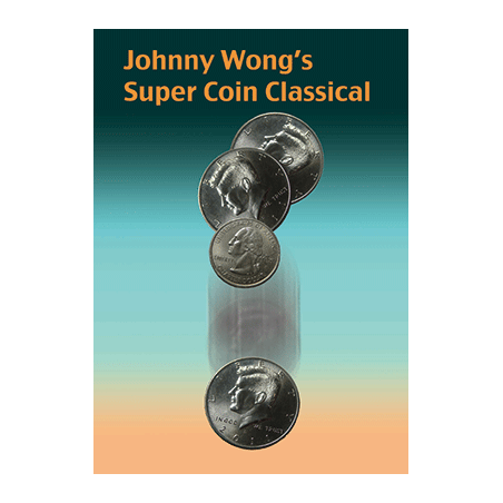SUPER COIN CLASSICAL - Johnny Wong wwww.magiedirecte.com
