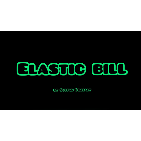 ELASTIC BILL by Sultan Orazaly - Trick wwww.magiedirecte.com