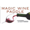 MAGIC WINE PADDLE by Dar Magia - Trick wwww.magiedirecte.com