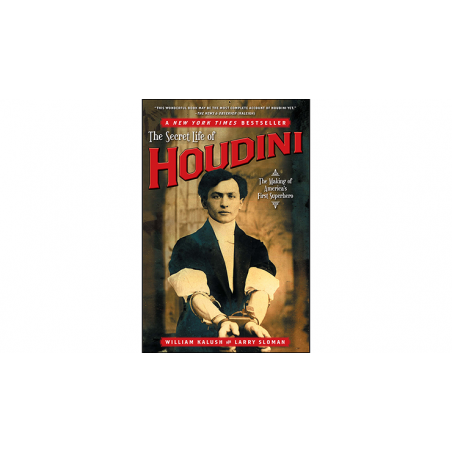 The Secret Life of Houdini by William Kalush,  - Book wwww.magiedirecte.com