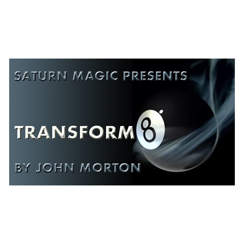 Transform8 - John Morton wwww.magiedirecte.com