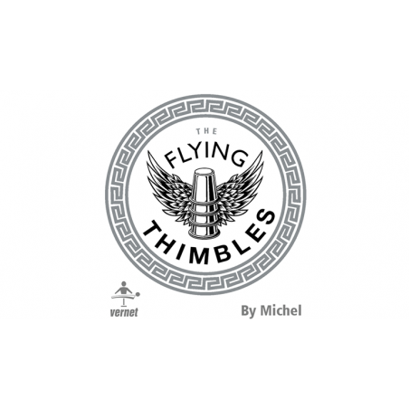 The Flying Thimbles - Vernet Magic wwww.magiedirecte.com