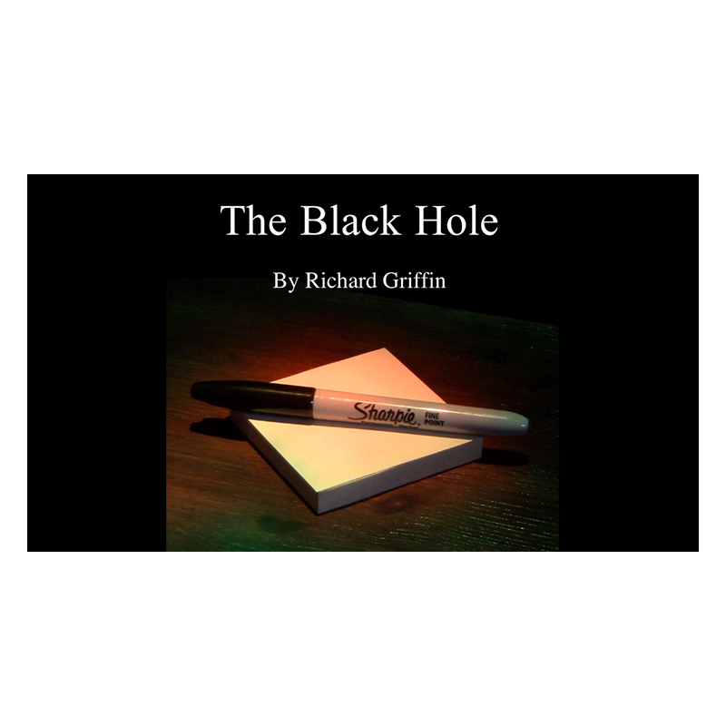 BLACK HOLE - Richard Griffin wwww.magiedirecte.com