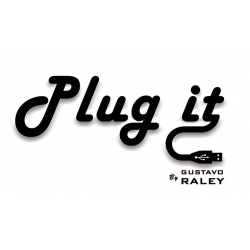 Plug it  - Gustavo Raley wwww.magiedirecte.com
