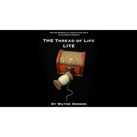 The Thread of Life LITE - Wayne Dobson and Alan Wong wwww.magiedirecte.com