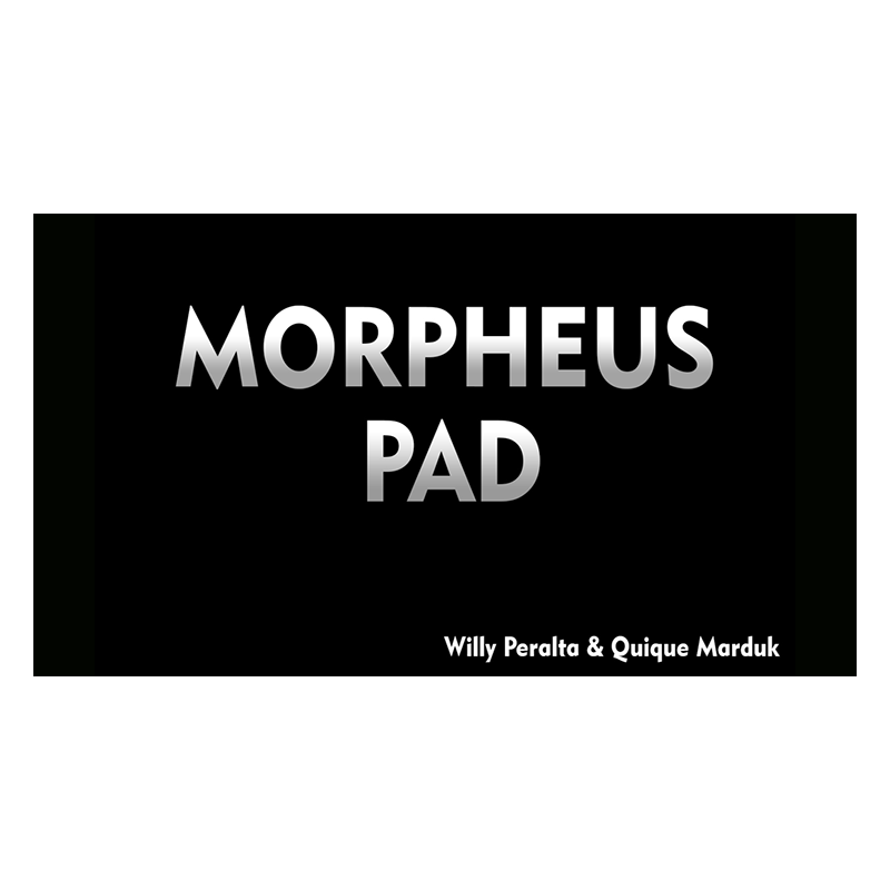 Morpheus Pad - Quique Marduk and Willy Peralta wwww.magiedirecte.com