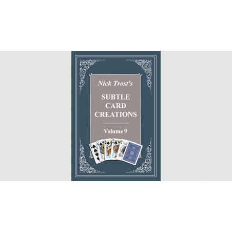Subtle Card Creations Vol 9 by Nick Trost  - Book wwww.magiedirecte.com