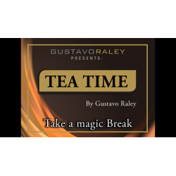 Tea Time - Gustavo Raley wwww.magiedirecte.com