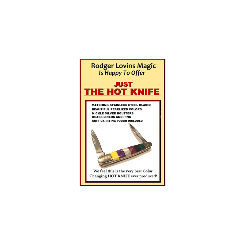 JUST THE HOT KNIFE by Rodger Lovins - Trick wwww.magiedirecte.com