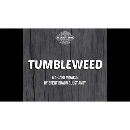 Tumbleweed - Brent Braun and Andy Glass - Trick wwww.magiedirecte.com