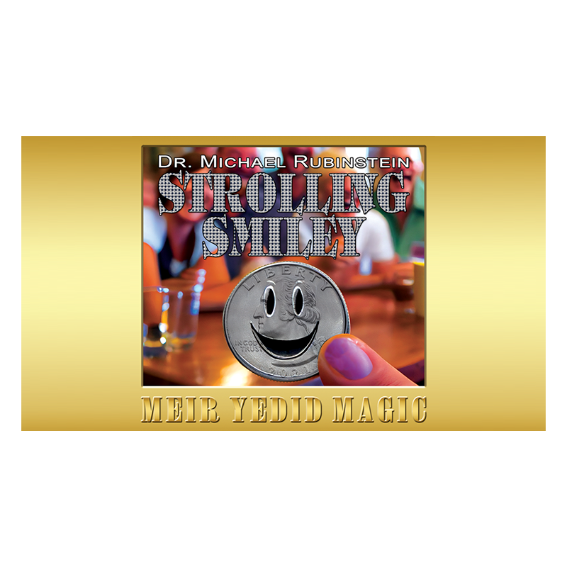 Strolling Smiley - Dr. Michael Rubinstein wwww.magiedirecte.com