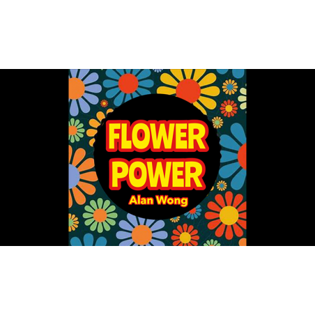 FLOWER POWER by Alan Wong - Trick wwww.magiedirecte.com