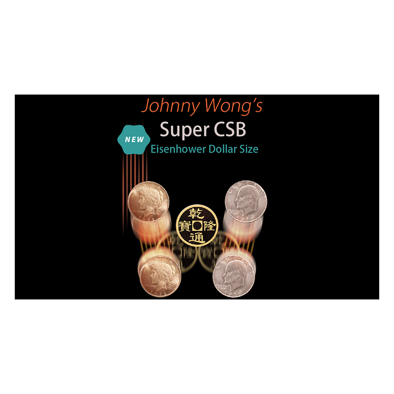 Johnny Wong's Super CSB (Eisenhower Dollar Size) - Johnny Wong- Trick wwww.magiedirecte.com
