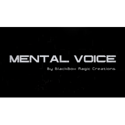 Mental Voice - BlackBox Magic Creations wwww.magiedirecte.com