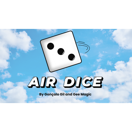 Air Dice - Gonçalo Gil & Gee Magic wwww.magiedirecte.com