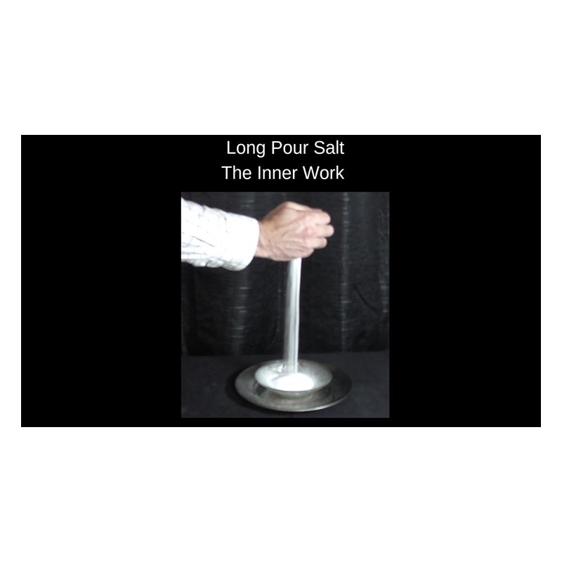The Long Pour Salt Trick - The Inner Work by Michael Ross wwww.magiedirecte.com