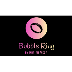 BUBBLE RING - Adrian Vega wwww.magiedirecte.com