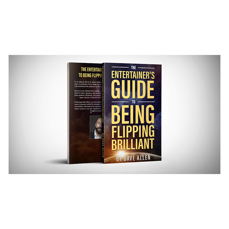 The Entertainer's Guide to Being Flipping Brilliant - Dave Allen wwww.magiedirecte.com