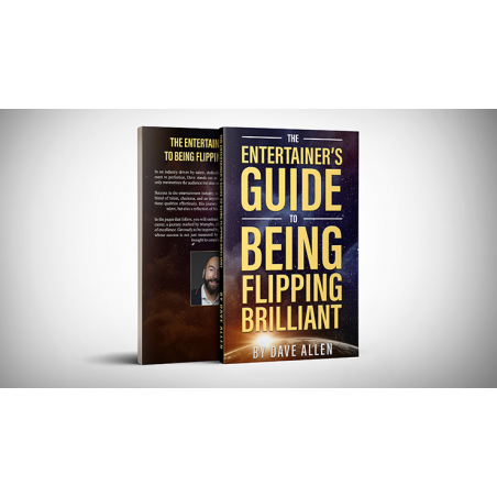 The Entertainer's Guide to Being Flipping Brilliant by Dave Allen wwww.magiedirecte.com