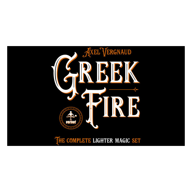 Greek Fire - Axel Vergnaud wwww.magiedirecte.com