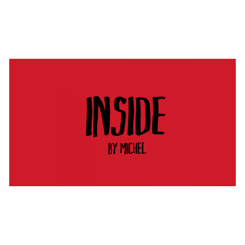 Inside by Michel wwww.magiedirecte.com