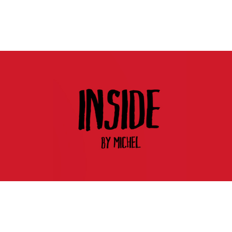 Inside by Michel wwww.magiedirecte.com