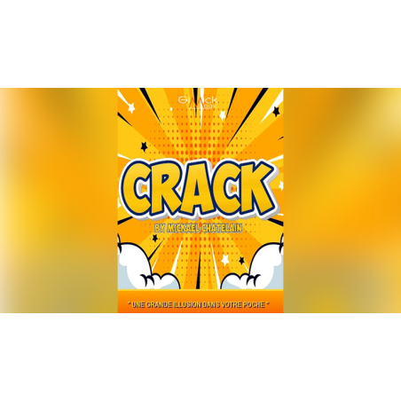 CRACK - Mickael Chatelain wwww.magiedirecte.com