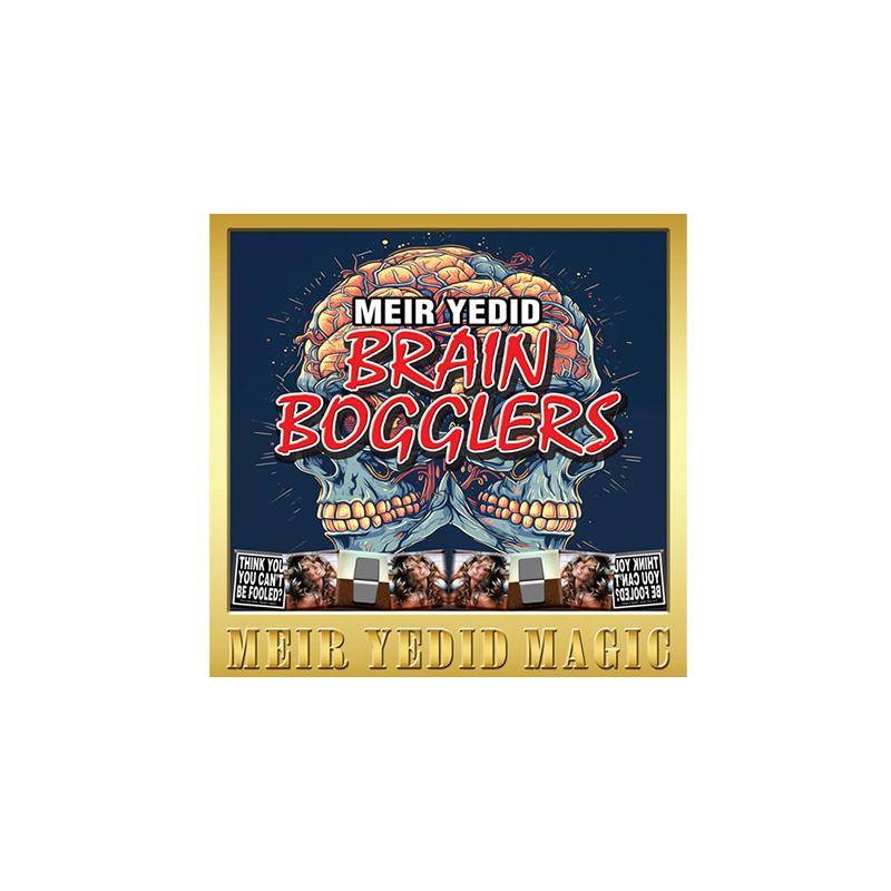 Brain Bogglers by Meir Yedid wwww.magiedirecte.com