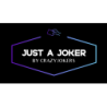 Just a Joker? by Crazy Jokers wwww.magiedirecte.com